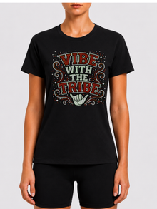 Vibe with the Tribe T-Shirt